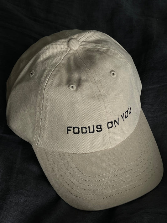 Focus on You Cap